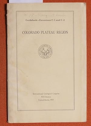 Image du vendeur pour XVI International Geological Congress Guidebook 19, Excursion C-1. Colorado, C-1 and C-2 Colorado Plateau region. mis en vente par GuthrieBooks