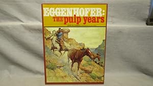 Eggenhofer: The pulp years. First edition limited to 250 signed copies, fine in slipcase.