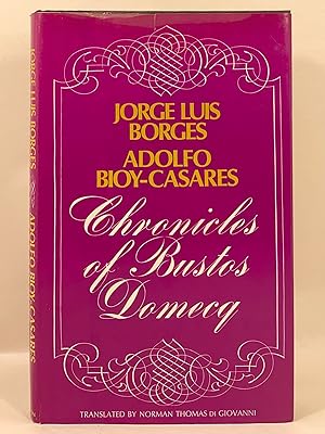 Immagine del venditore per Chronicles of Bustos Domecq venduto da Old New York Book Shop, ABAA