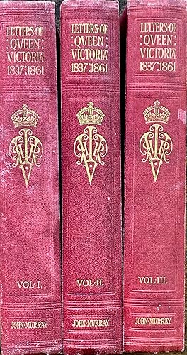 The letters of Queen Victoria: a selection of Her Majesty's correspondence between the years 1837...