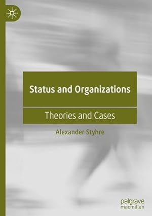 Bild des Verkufers fr Status and Organizations : Theories and Cases zum Verkauf von AHA-BUCH GmbH