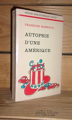 Seller image for AUTOPSIE D'UNE AMERIQUE for sale by Planet's books