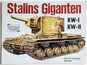 Stalins Giganten : KW-I u. KW-II. Das Waffen-Arsenal ; Bd. 41