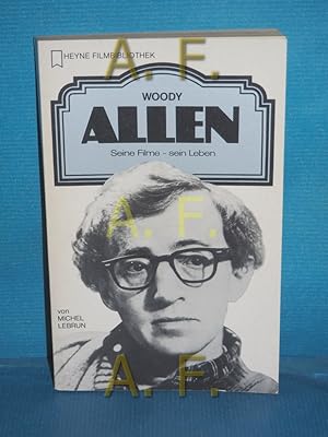 Bild des Verkufers fr Woody Allen : seine Filme - sein Leben. [Dt. bers.: Steffi Werner] zum Verkauf von Antiquarische Fundgrube e.U.