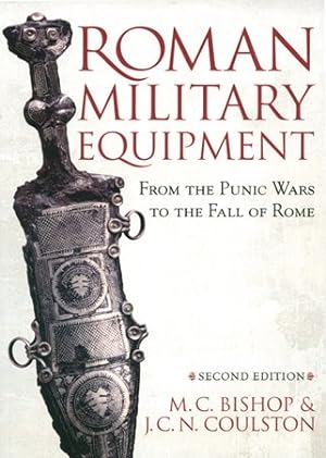 Imagen del vendedor de Roman Military Equipment : From The Punic Wars To The Fall Of Rome a la venta por GreatBookPricesUK