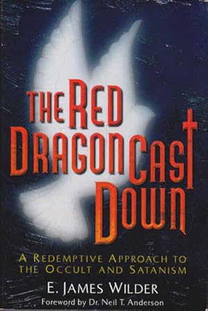 Seller image for The Red Dragon Cast Down: A Redemptive Approach to the Occult and Satanism for sale by Goulds Book Arcade, Sydney