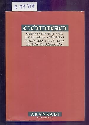 Seller image for CODIGO SOBRE COOPERATIVAS, SOCIEDADES ANONIMAS LABORALES Y AGRARIAS DE TRANSFORMACION for sale by Libreria 7 Soles