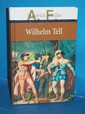 Seller image for Wilhelm Tell : Schauspiel , zum Neujahrsgeschenk auf 1805. for sale by Antiquarische Fundgrube e.U.