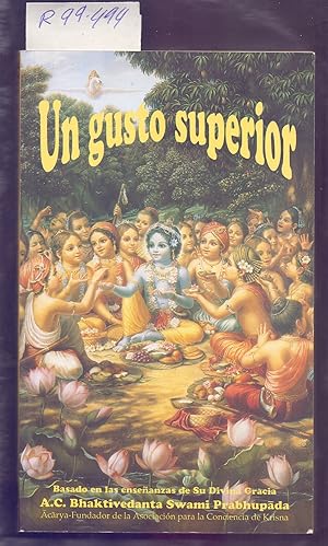 Seller image for UN GUSTO SUPERIOR, UNA NUEVA FORMA DE COMER Y VIVIR for sale by Libreria 7 Soles