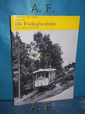 Bild des Verkufers fr Die Pstlingbergbahn : Steilste Adhsionsbahn Europas / Schienenverkehr aktuell Sonderheft 1. zum Verkauf von Antiquarische Fundgrube e.U.