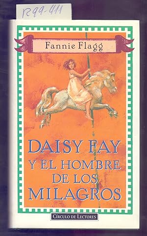 Imagen del vendedor de DAISY FAY Y EL HOMBRE DE LOS MILAGROS a la venta por Libreria 7 Soles