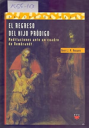 Imagen del vendedor de EL REGRESO DEL HIJO PRODIGO - MEDITACIONES ANTE UN CUADRO DE REMBRANDT a la venta por Libreria 7 Soles
