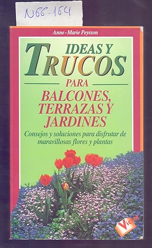 Image du vendeur pour IDEAS Y TRUCOS PARA BALCONES, TERRAZAS Y JARDINES mis en vente par Libreria 7 Soles