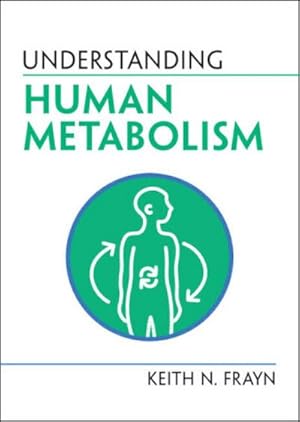 Bild des Verkufers fr Understanding Human Metabolism zum Verkauf von AHA-BUCH GmbH