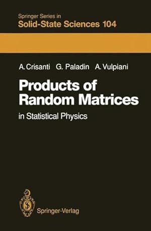 Bild des Verkufers fr Products of Random Matrices in Statistical Physics. (=Springer series in solid-state sciences ; 104). zum Verkauf von Antiquariat Thomas Haker GmbH & Co. KG