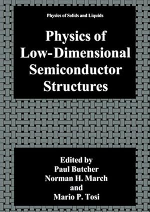 Physics of Low-Dimensional Semiconductor Structures. (=Physics of Solids and Liquids).