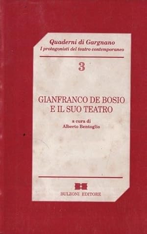 Seller image for Gianfranco De Bosio e il suo teatro. for sale by Messinissa libri