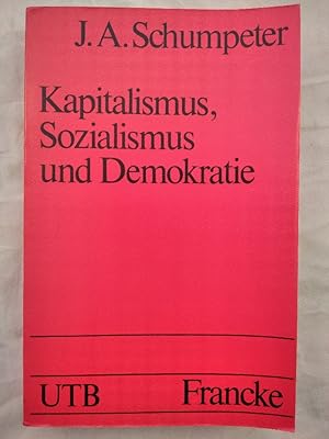 Kapitalismus, Sozialismus und Demokratie.