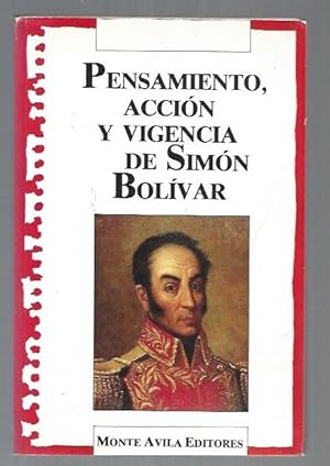 Seller image for PENSAMIENTO, ACCION Y VIGENCIA DE SIMON BOLIVAR for sale by Desvn del Libro / Desvan del Libro, SL