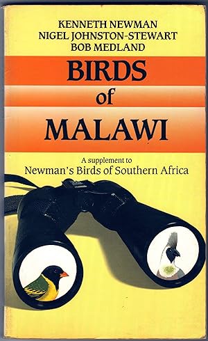 Seller image for Birds of Malawi. A supplement to Newman's Birds of Southern Africa for sale by Christison Rare Books, IOBA SABDA