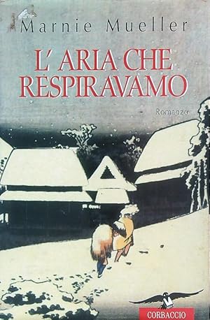 Immagine del venditore per L'aria che respiravamo venduto da Librodifaccia