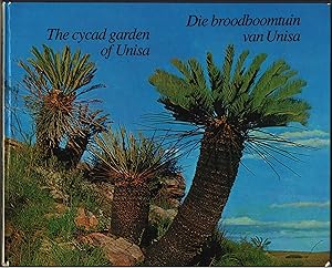 Seller image for The Cycad Garden of Unisa / Die broodboomtuin van Unisa for sale by Christison Rare Books, IOBA SABDA