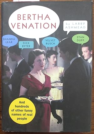 Seller image for Bertha Venation and Hundreds of Other Funny Names of Real People for sale by Reading Habit