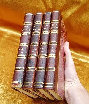 Image du vendeur pour THE EAST ANGLIAN or NOTES AND QUERIES on subjects connected with the counties of SUFFOLK, CAMBRIDGE, ESSEX & NORFOLK - COMPLETE SET OF FOUR VOLUMES mis en vente par Orlando Booksellers