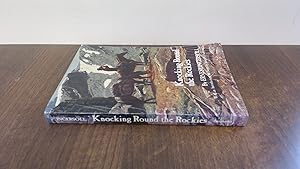 Seller image for Knocking Round the Rockies for sale by BoundlessBookstore