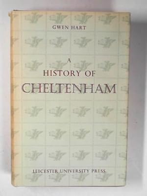 Seller image for A history of Cheltenham for sale by Cotswold Internet Books
