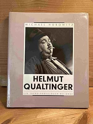 Helmut Qualtinger. Michael Horowitz / Ein Trend-Profil-Buch bei Orac