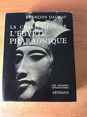 Bild des Verkufers fr LA CIVILISATION DE L'EGYPTE PHARAONIQUE zum Verkauf von KEMOLA