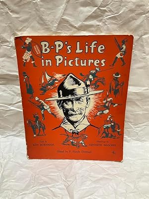 Immagine del venditore per B-P's Life In Pictures; The Story Of Lord Baden-Powell Of Gilwell venduto da Teppa Books