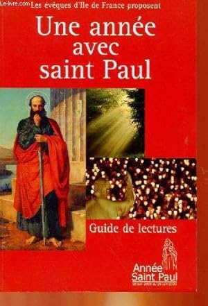 Image du vendeur pour Une annee avec saint paul - guide de lectures mis en vente par JLG_livres anciens et modernes