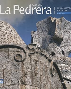 Casa Milà : La Pedrera : An Architectonic Sculpture