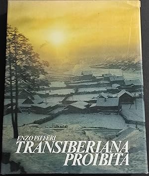 Transiberiana Proibita - E. Pifferi - Ed. EPI