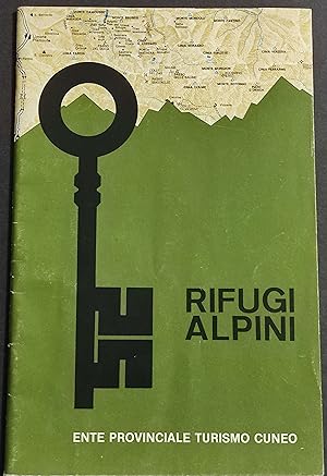 Rifugi Alpini - Ente Provinciale Turismo Cuneo - 1977