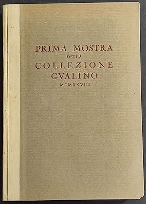 Prima Mostra della Collezione Gualino - Ed. Bestetti & Tumminelli - 1928
