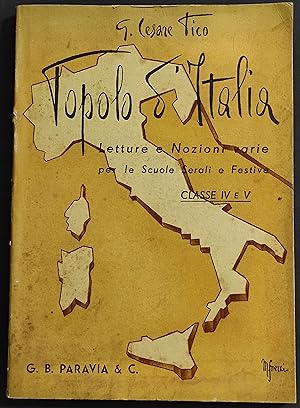 Popolo d'Italia - Letture e Nozioni Varie - G. C. Pico - Ed. Paravia - 1938