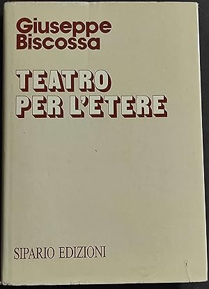 Teatro per l'Etere - G. Biscossa - Ed. Sipario