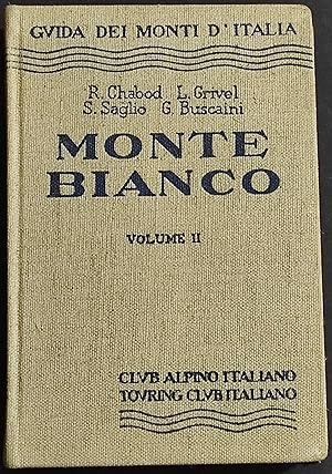 Guida dei Monti d'Italia - Monte Bianco Vol. II - CAI - TCI - 1968