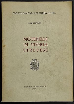 Noterelle di Storia Strevese - I. Scovazzi - 1959
