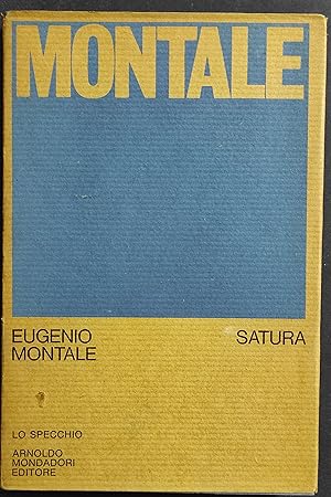 Montale - Satura - E. Montale - Ed. Mondadori - 1971