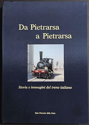 Da Pietrarsa a Pietrarsa - Storia Immagini del Treno Italiano - 1990