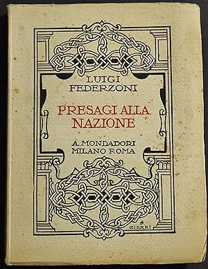 Presagi alla Nazione - L. Federzoni - Ed. Mondadori - 1924