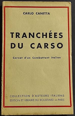 Tranchees du Carso - Carnet d'un Combattant Italien - C. Canetta - 1933