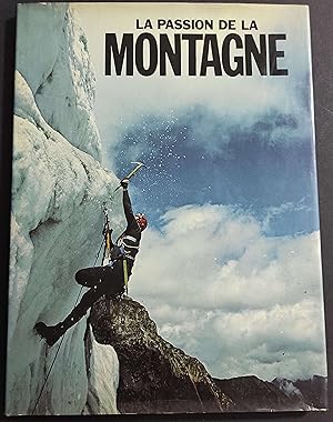 La Passion de la Montagne - C. Bonintong - Ed. Grund - 1980