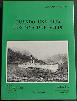 Quando una Gita Costava due Soldi - F. Ogliari - Ed. Cavallotti - 1986