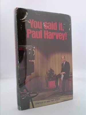 Seller image for You Said It, Paul Harvey! for sale by ThriftBooksVintage