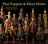 Bild des Verkufers fr Thai Puppets & Khom Masks. zum Verkauf von Messinissa libri